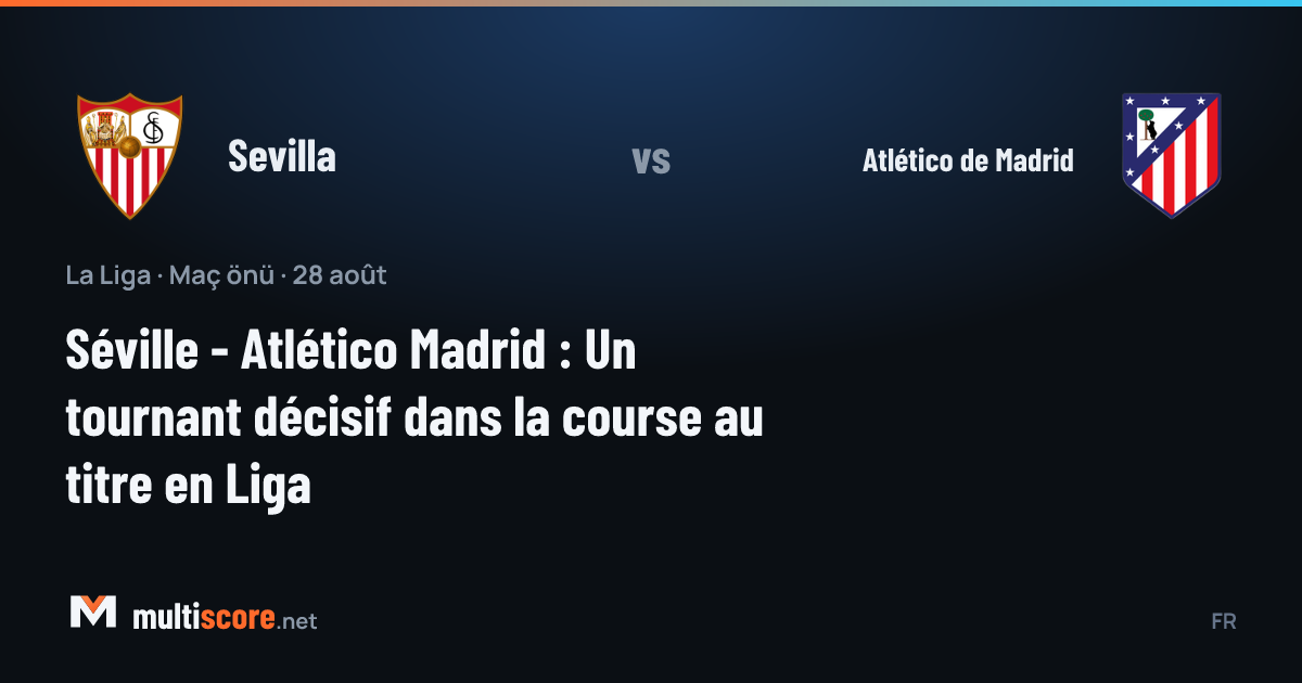Sevilla ve Atletico Madrid oyuncuları Ramon Sanchez Pizjuan'da karşı karşıya