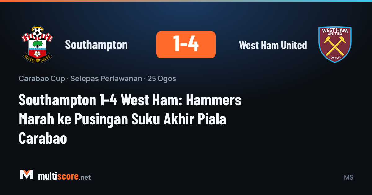 Southampton 1-4 West Ham United Carabao Cup maçından bir görüntü