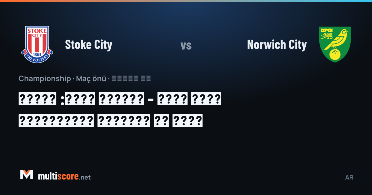 Stoke City ve Norwich City oyuncuları Championship maçında mücadele ediyor