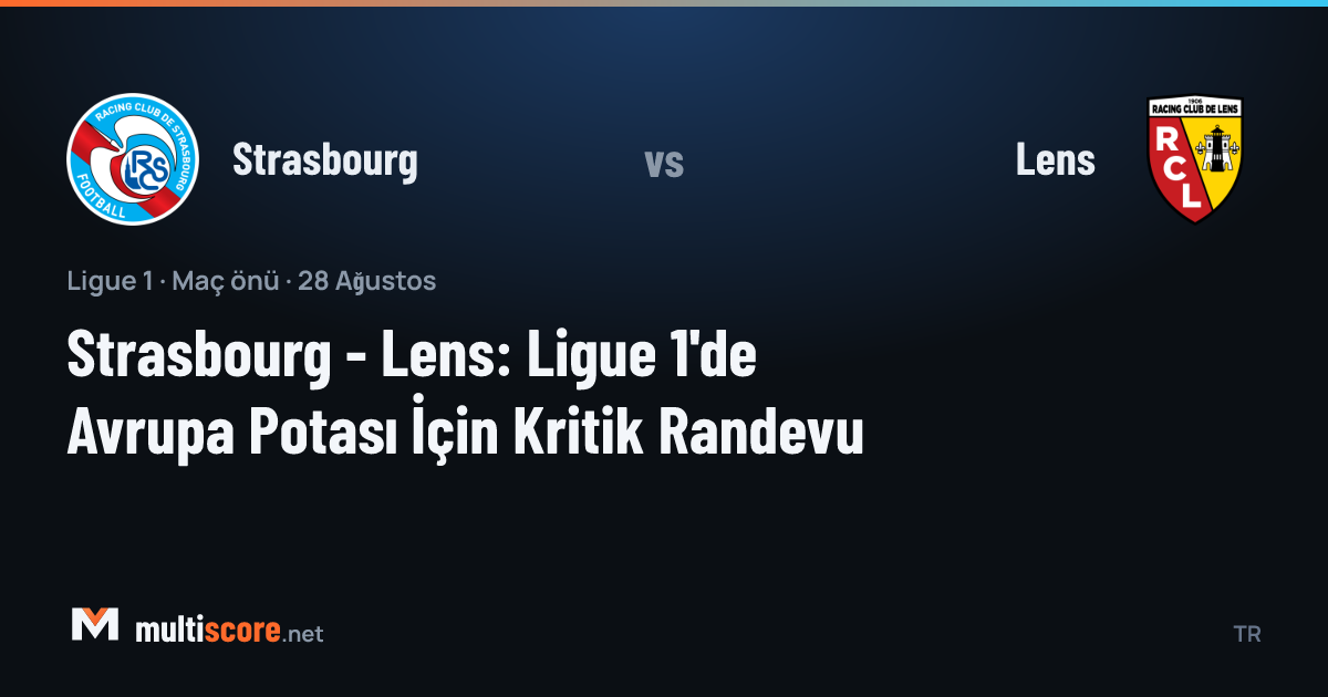 Strasbourg ve Lens oyuncuları Ligue 1 maçında mücadele ederken