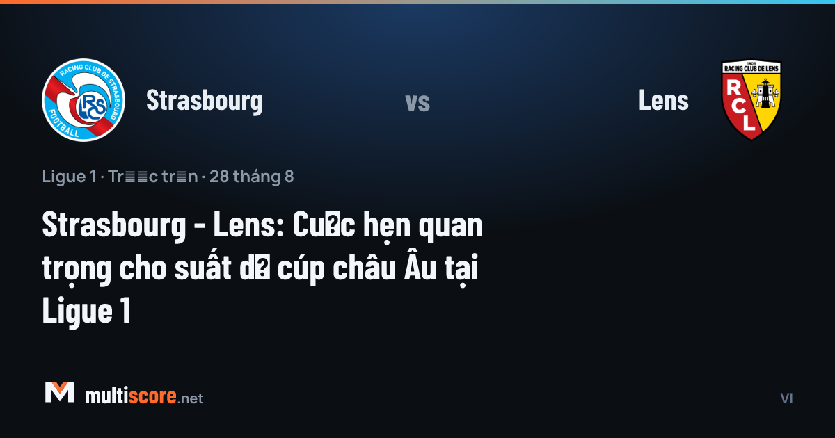 Strasbourg ve Lens oyuncuları Ligue 1 maçında mücadele ederken