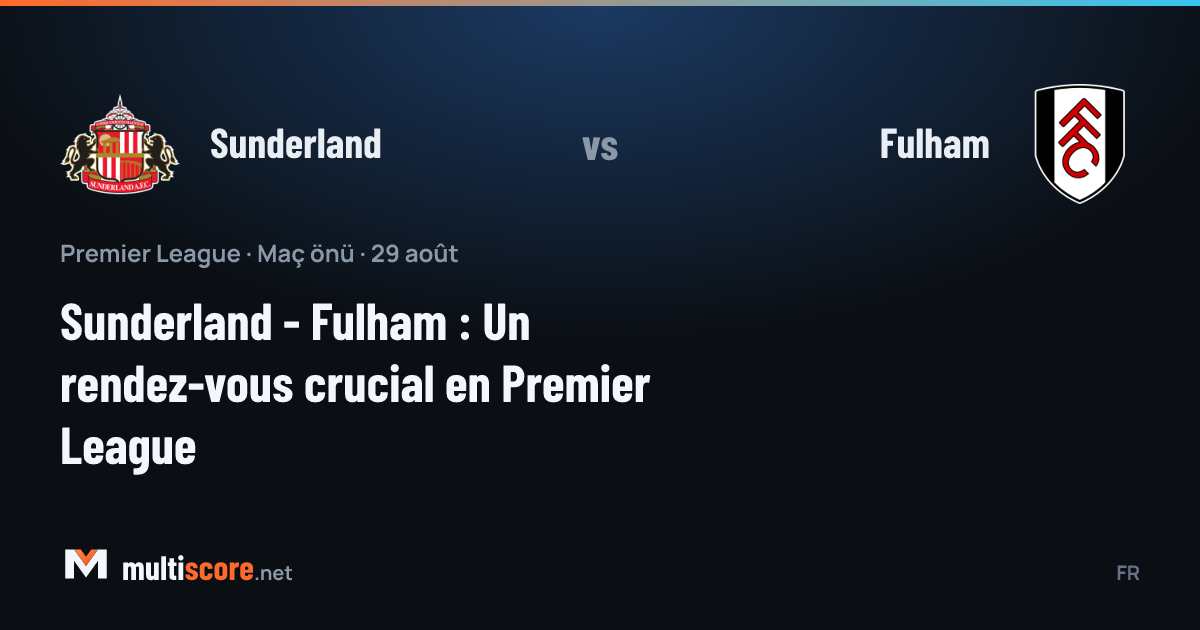 Sunderland - Fulham