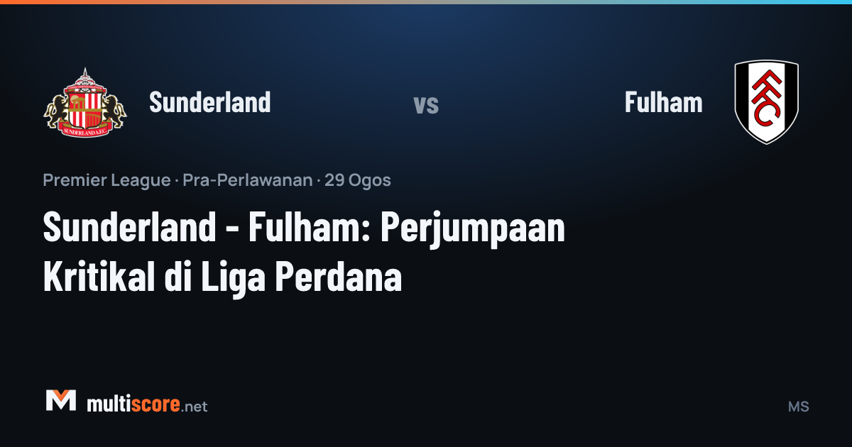 Sunderland - Fulham