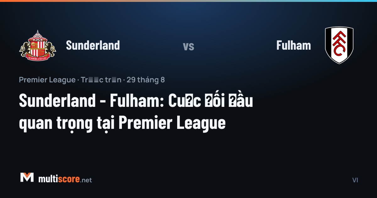 Sunderland - Fulham