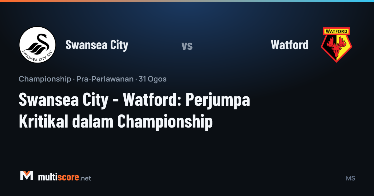 Swansea City - Watford
