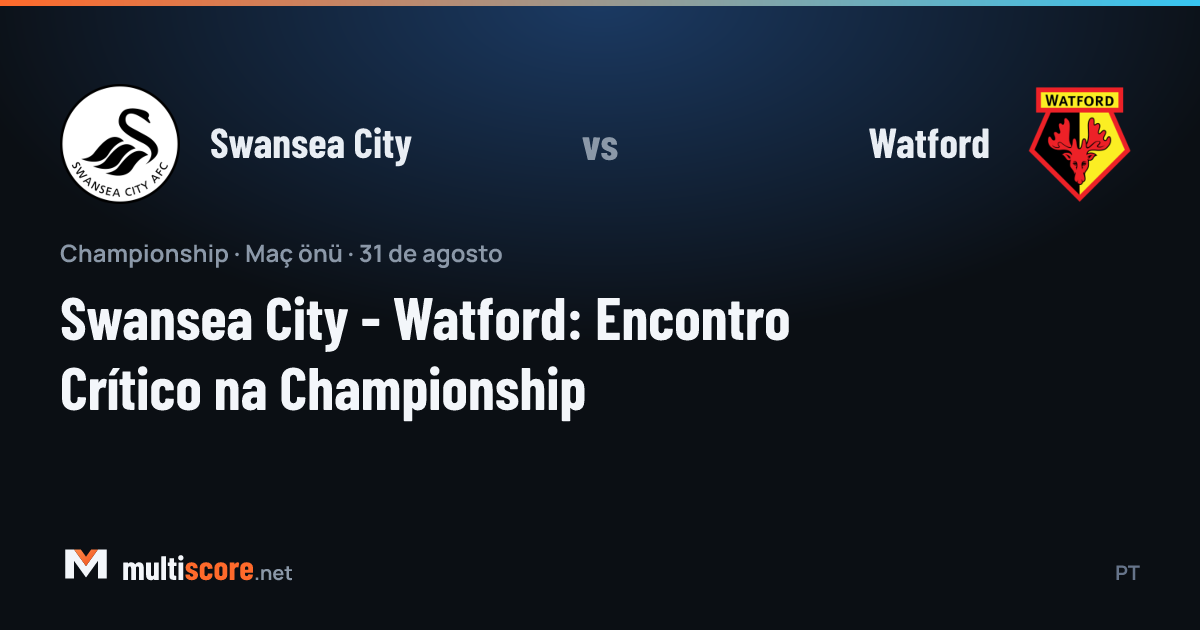 Swansea City - Watford