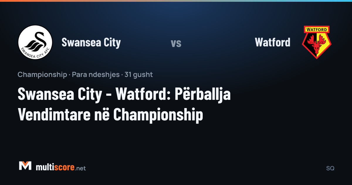 Swansea City - Watford
