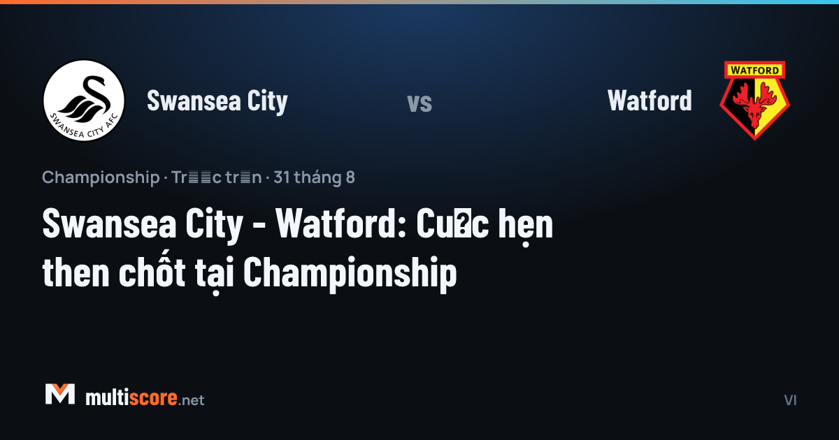 Swansea City - Watford
