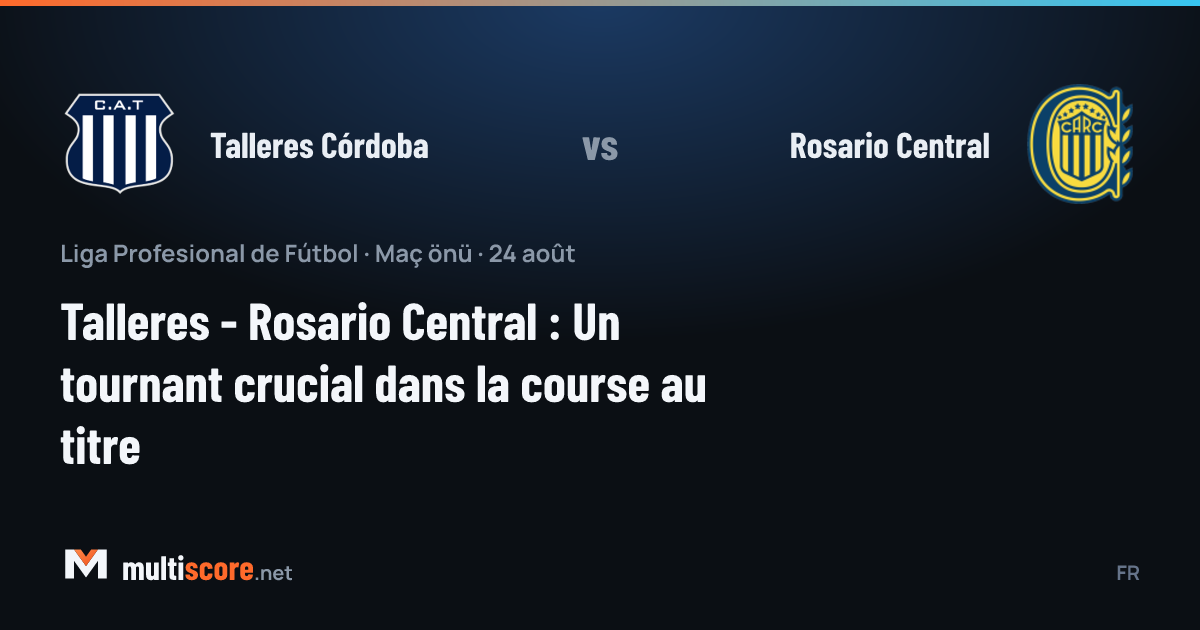 Talleres Córdoba ve Rosario Central futbolcuları saha ortasında karşı karşıya