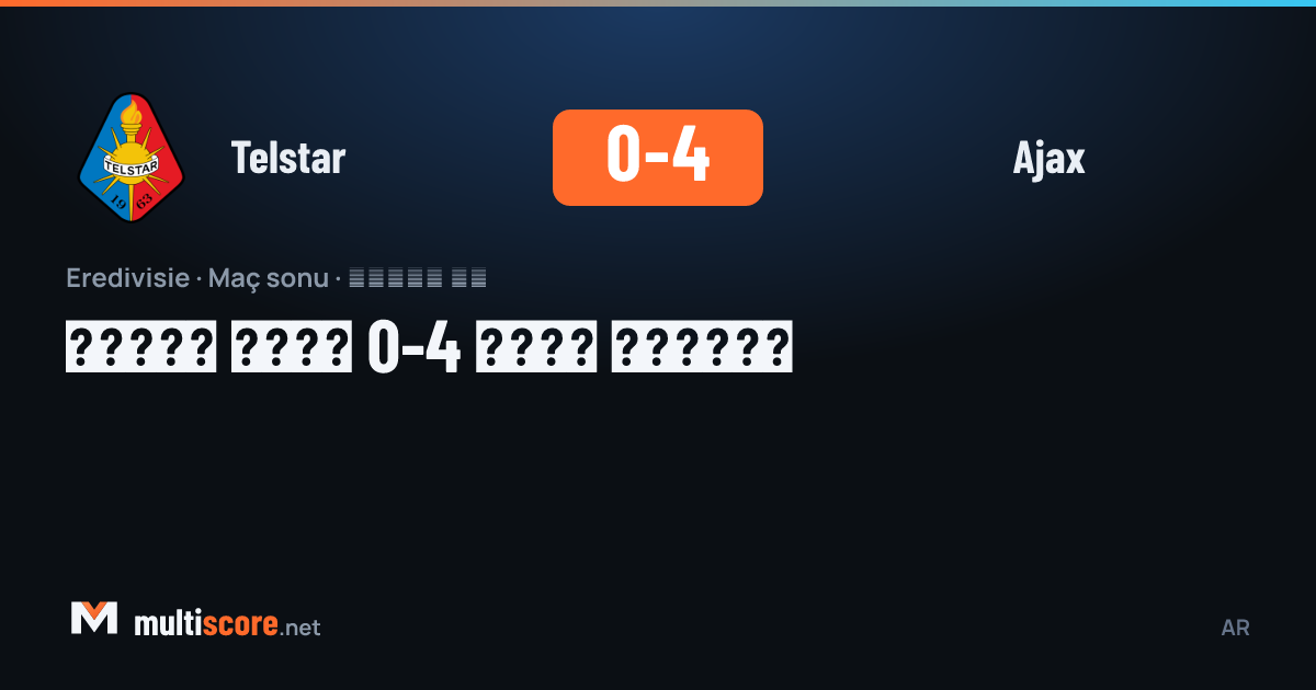Telstar - Ajax Eredivisie maçı