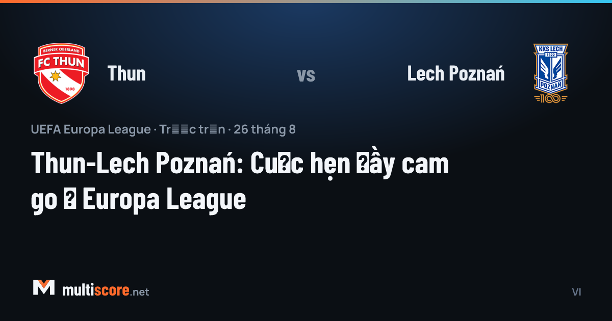 Thun - Lech Poznań