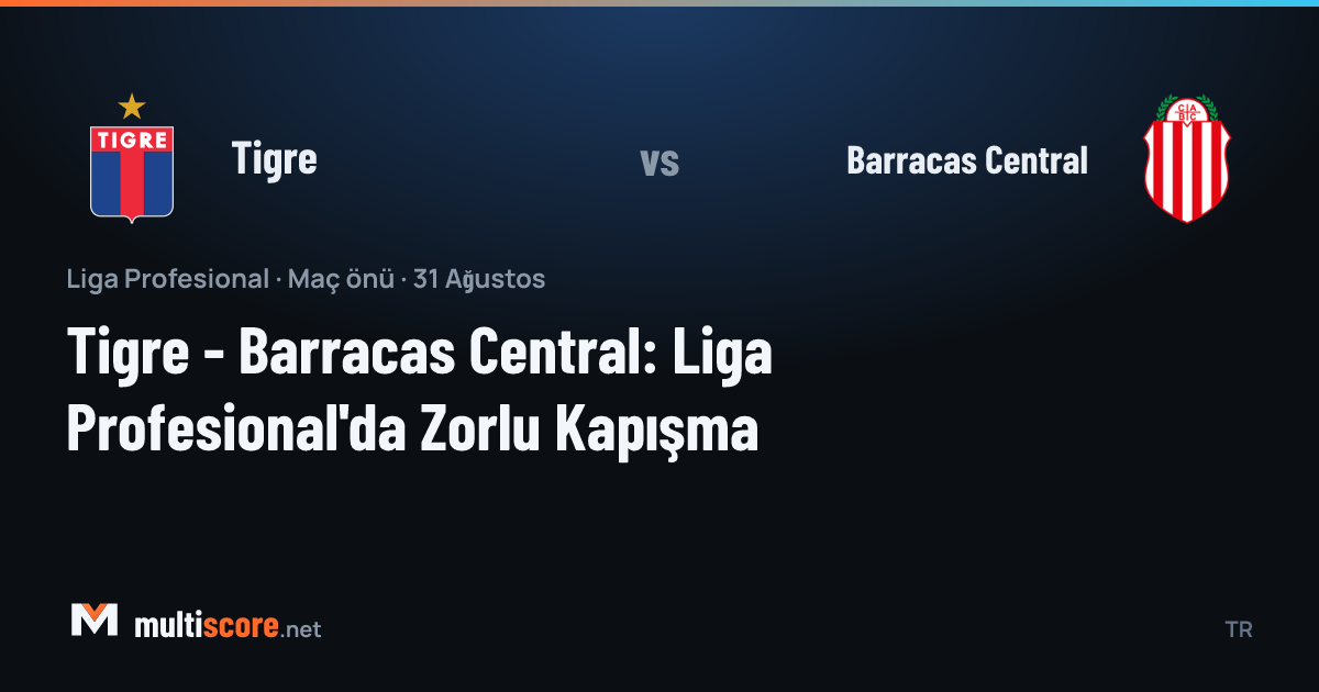 Tigre - Barracas Central maç öncesi