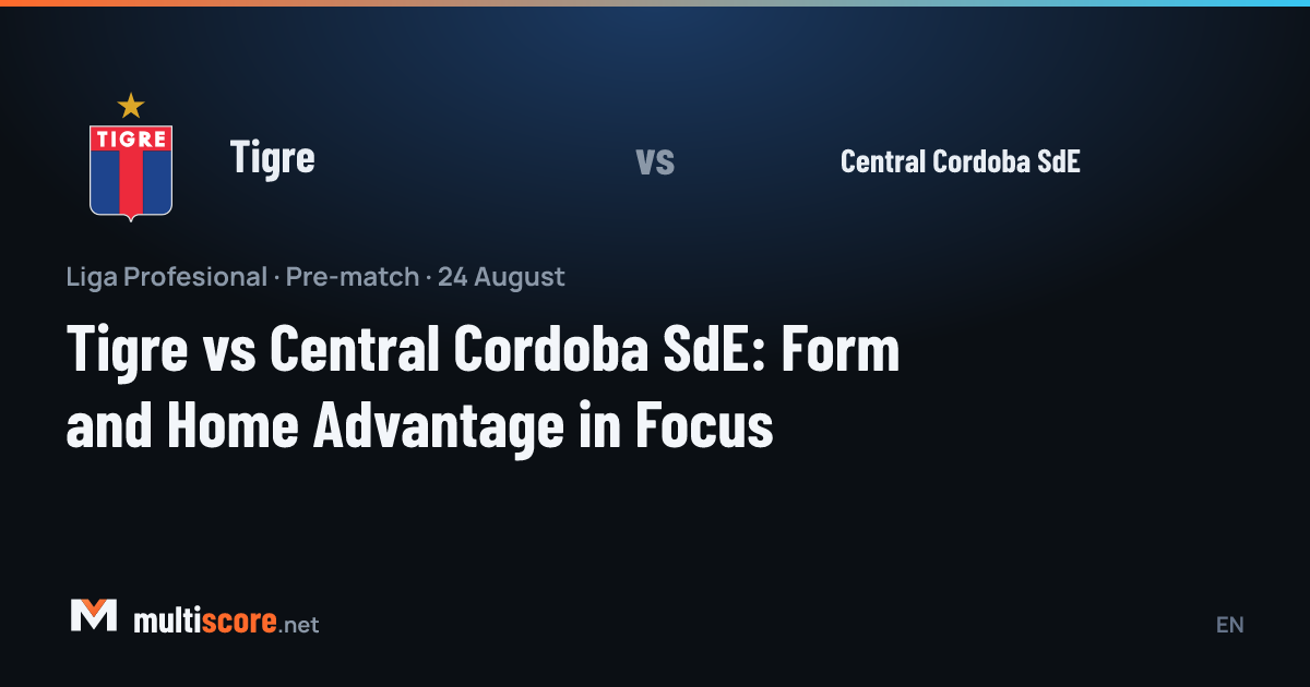Tigre - Central Cordoba SdE maç önü analizi