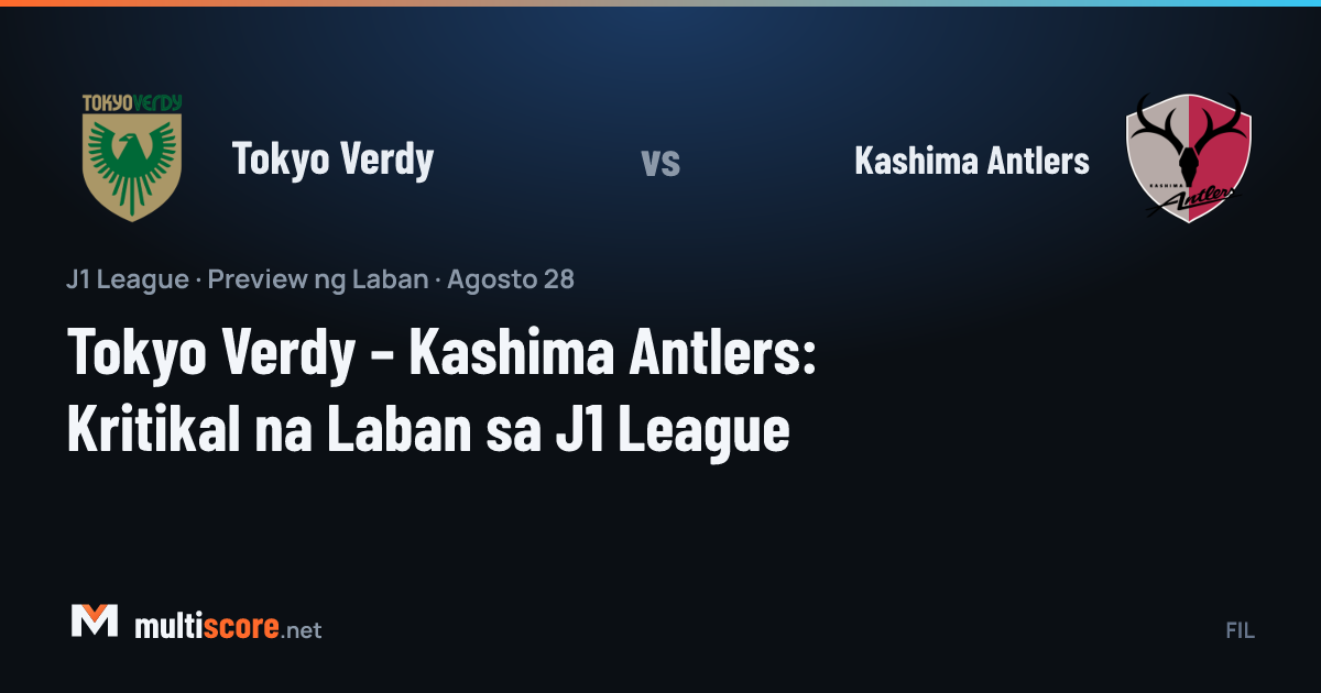 Tokyo Verdy ve Kashima Antlers J1 League maçı ön izleme