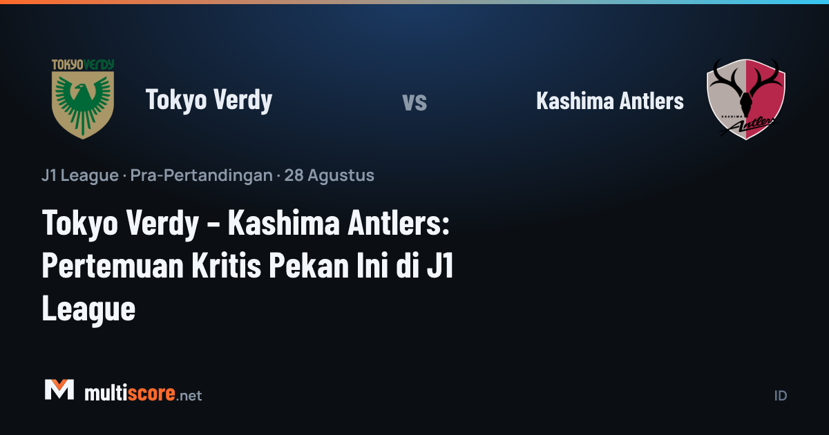 Tokyo Verdy ve Kashima Antlers J1 League maçı ön izleme