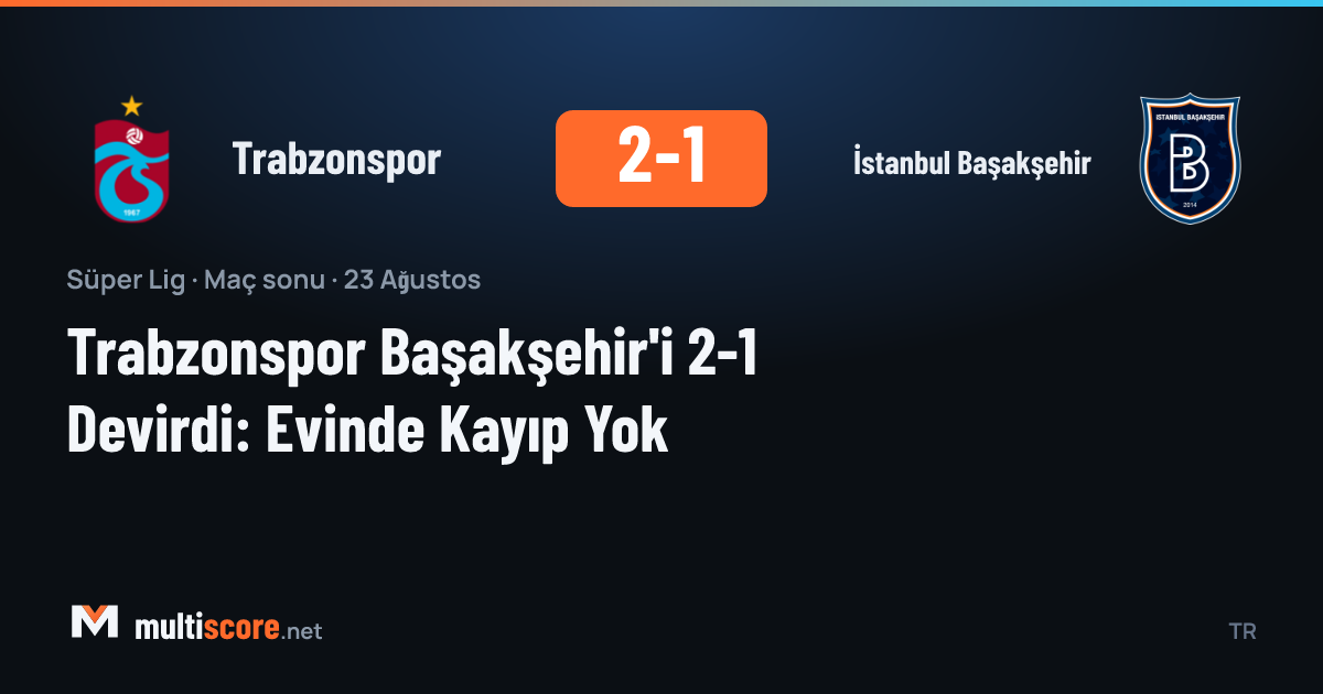 Trabzonspor - İstanbul Başakşehir
