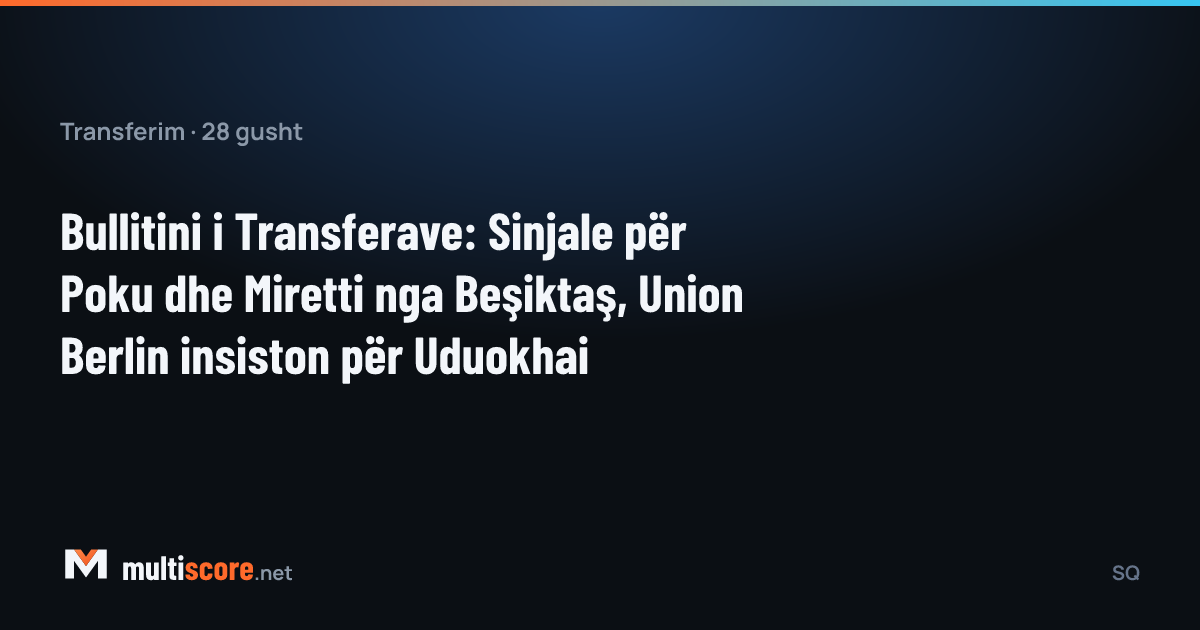 Ernest Poku ve Felix Uduokhai transfer gündeminde