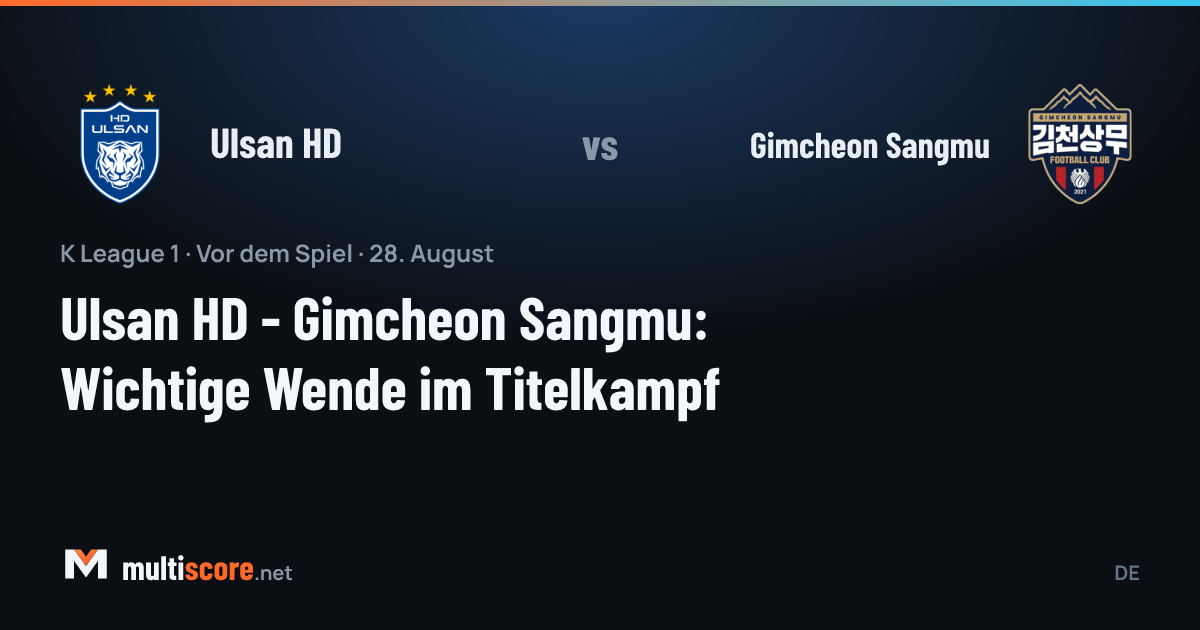 Ulsan HD ve Gimcheon Sangmu takımlarının K League 1 maçı öncesi görünümü