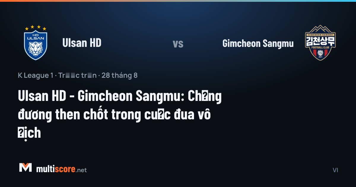 Ulsan HD ve Gimcheon Sangmu takımlarının K League 1 maçı öncesi görünümü