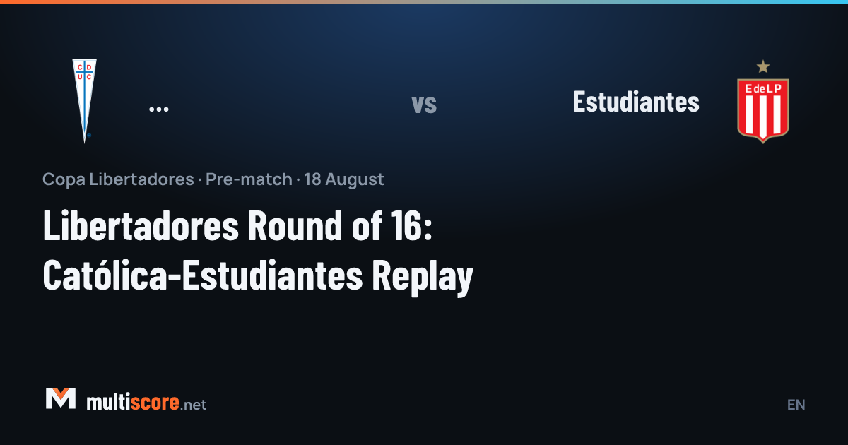 Universidad Católica ve Estudiantes formaları, Copa Libertadores maç önü görseli