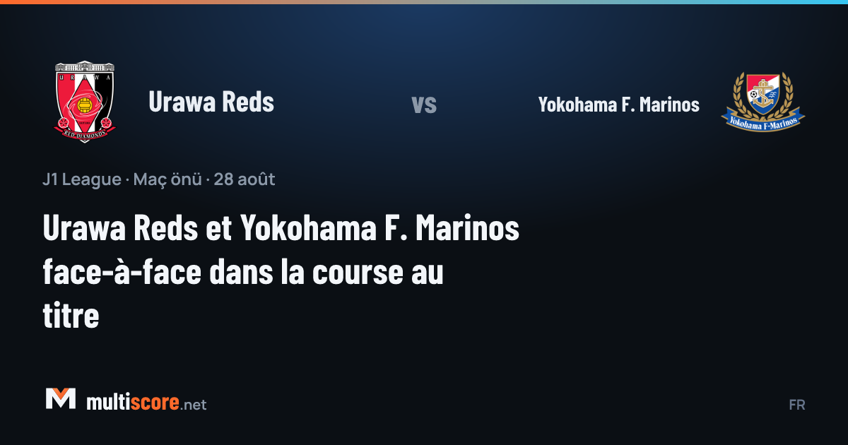 Urawa Reds - Yokohama F. Marinos