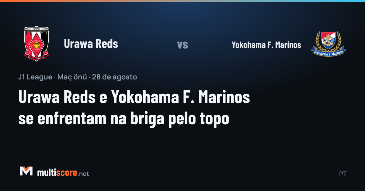 Urawa Reds - Yokohama F. Marinos