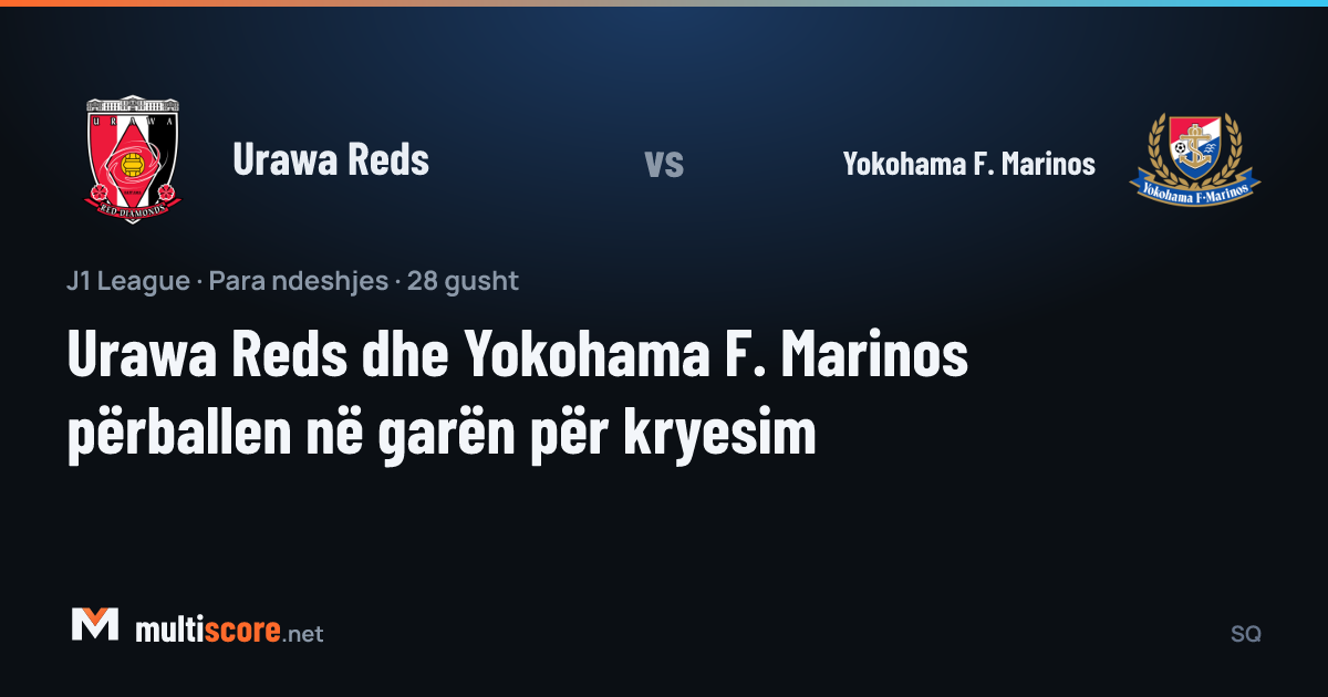 Urawa Reds - Yokohama F. Marinos