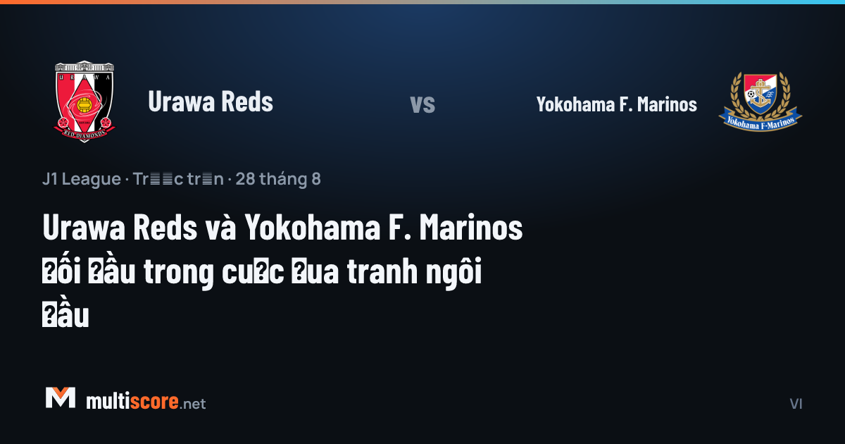 Urawa Reds - Yokohama F. Marinos