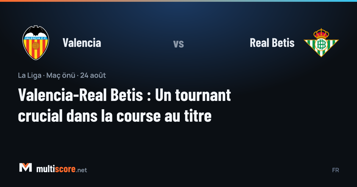 Valencia - Real Betis