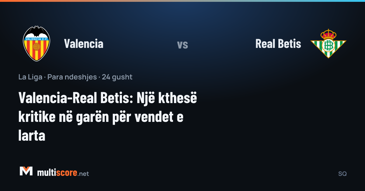 Valencia - Real Betis