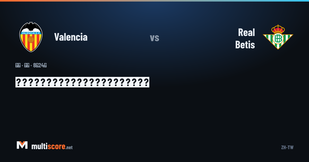 Valencia - Real Betis