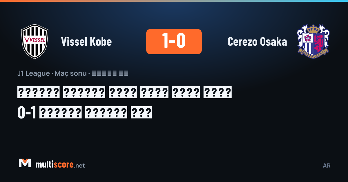 Vissel Kobe - Cerezo Osaka J1 League maçı