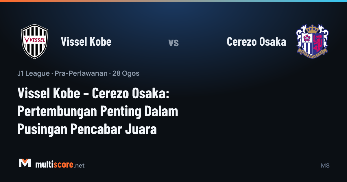Vissel Kobe - Cerezo Osaka