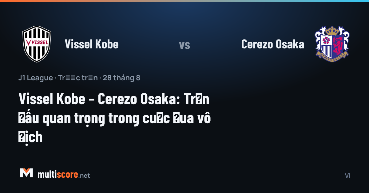 Vissel Kobe - Cerezo Osaka